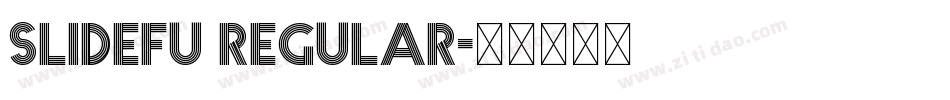 Slidefu Regular字体转换
